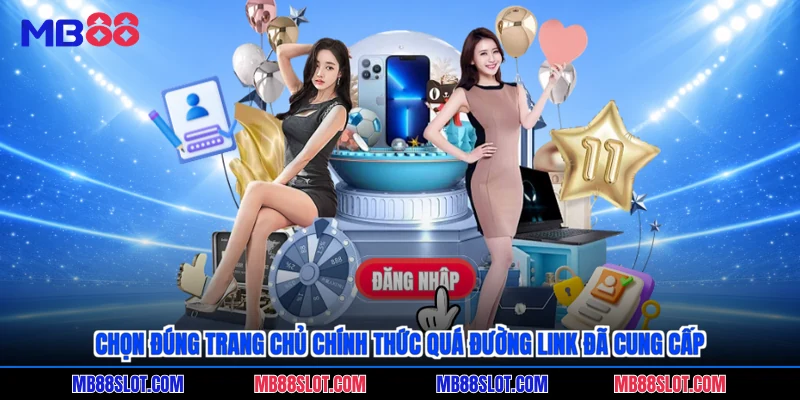 Chọn đúng trang chủ chính thức quá đường link đã cung cấp