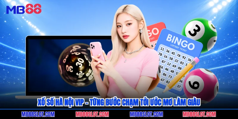 Xổ số hà nội vip